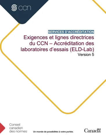Exigences et lignes directrices du CCN – Accréditation des laboratoires d’essais (ELD-Lab) Version 5