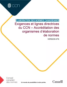 Exigences et lignes directrices du CCN – Accréditation des organismes d’élaboration de normes